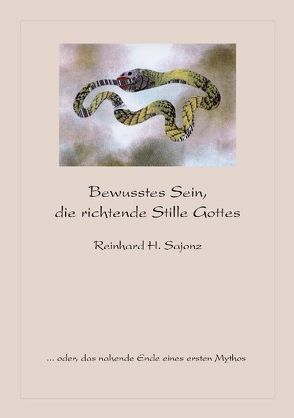 Bewusstes Sein, die richtende Stille Gottes von Sajonz,  Reinhard H.