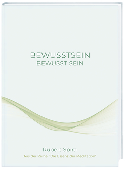 BEWUSSTSEIN: BEWUSST SEIN von Lampa,  Tanja, Spira,  Rupert