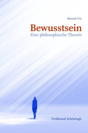 Bewusstsein von Utz,  Konrad