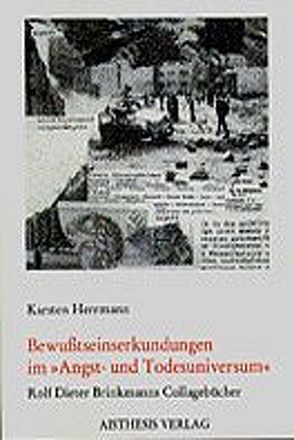 Bewusstseinserkundungen im „Angst- und Todesuniversum“ von Herrmann,  Karsten