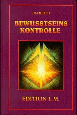 Bewusstseinskontrolle von Geyer,  Gertraud, Keith,  Jim