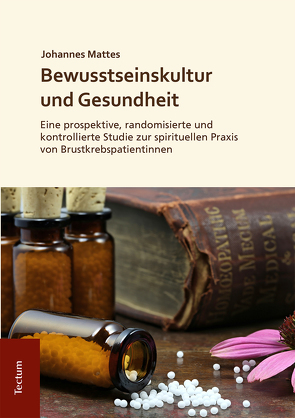 Bewusstseinskultur und Gesundheit von Mattes,  Johannes Friedrich