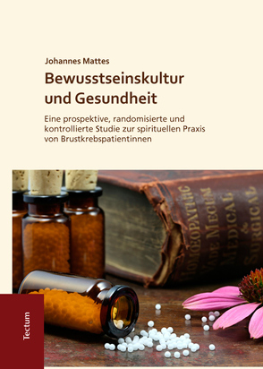 Bewusstseinskultur und Gesundheit von Mattes,  Johannes