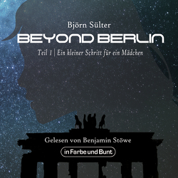 Beyond Berlin von Stöwe,  Benjamin, Sülter,  Björn