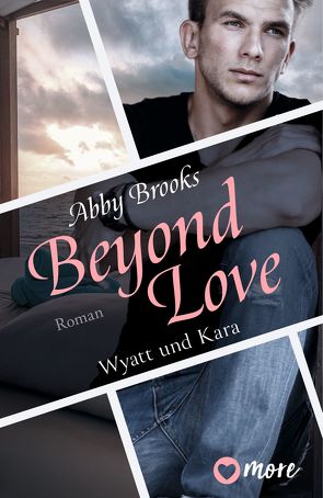 Beyond Love von Brooks,  Abby, Restemeier,  Nina