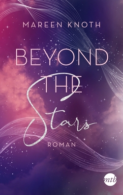 Beyond the Stars von Knoth,  Mareen