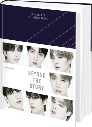 Beyond The Story von BTS, Dickmann,  Alexandra, Hauser,  Tamina, Kang,  Myeongseok, Lee,  Ki-Hyang, Schmidt,  Anja, Zachulski,  Julia