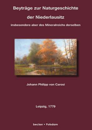 Beyträge zur Naturgeschichte der Niederlausitz von von Carosi,  Johann Philipp