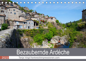 Bezaubernde Ardèche (Tischkalender 2023 DIN A5 quer) von Voigt,  Tanja