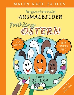 Bezaubernde Ausmalbilder Malen nach Zahlen – Frühling-Ostern von Hinrichs,  Sannah