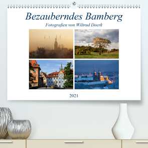 Bezauberndes Bamberg (Premium, hochwertiger DIN A2 Wandkalender 2021, Kunstdruck in Hochglanz) von Doerk,  Wiltrud