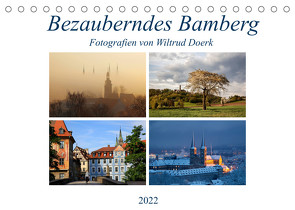 Bezauberndes Bamberg (Tischkalender 2022 DIN A5 quer) von Doerk,  Wiltrud