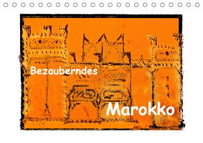 Bezauberndes Marokko (Tischkalender 2021 DIN A5 quer) von Hampe,  Gabi
