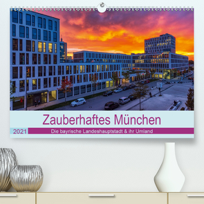 Bezauberndes München – Die bayrische Landeshauptstadt und ihr Umland. (Premium, hochwertiger DIN A2 Wandkalender 2021, Kunstdruck in Hochglanz) von Kelle,  Stephan