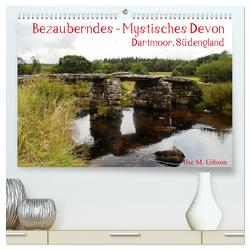 Bezauberndes – Mystisches Devon Dartmoor, Südengland (hochwertiger Premium Wandkalender 2024 DIN A2 quer), Kunstdruck in Hochglanz von M. Gibson,  Ilse