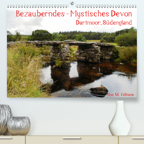 Bezauberndes – Mystisches Devon Dartmoor, Südengland (Premium, hochwertiger DIN A2 Wandkalender 2021, Kunstdruck in Hochglanz) von M. Gibson,  Ilse