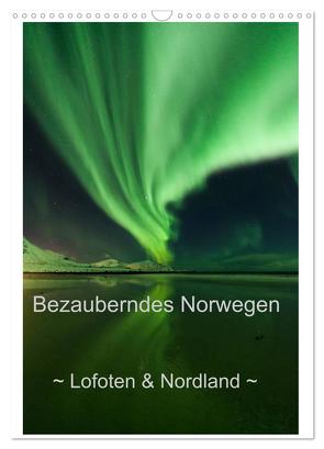 Bezauberndes Norwegen ~ Lofoten & Nordland ~ (Wandkalender 2024 DIN A3 hoch), CALVENDO Monatskalender von Schaenzer,  Sandra