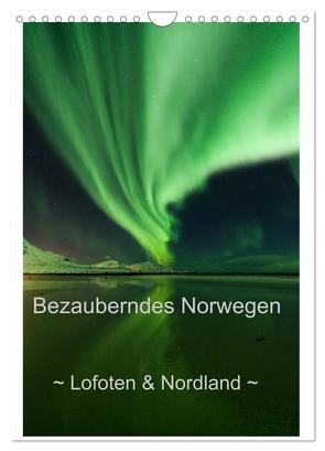 Bezauberndes Norwegen ~ Lofoten & Nordland ~ (Wandkalender 2024 DIN A4 hoch), CALVENDO Monatskalender von Schaenzer,  Sandra