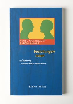 beziehungen leben von Koller,  Gerald, Wögerbauer,  Georg