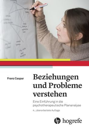 Beziehungen und Probleme verstehen von Caspar,  Franz