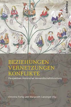 Beziehungen – Vernetzungen – Konflikte von Fertig,  Christine, Guzzi-Heeb,  Sandro, Hansert,  Andreas, Heller-Schuh,  Barbara, Heusinger,  Sabine, Lanzinger,  Margareth, Rath,  Brigitte, Schick,  Sébastien, Sonnleitner,  Ute, Timm,  Elisabeth, Zweynert,  Charlotte