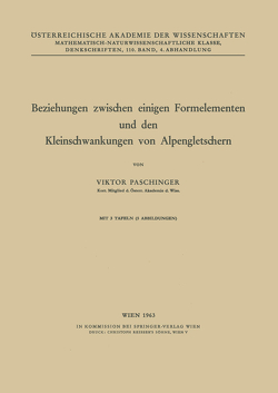 Beziehungen zwischen einigen Formelementen und den Kleinschwankungen von Alpengletschern von Paschinger,  Viktor