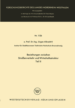 Beziehungen zwischen Straßenverkehr und Wirtschaftsstruktur von Albrecht,  Jürgen