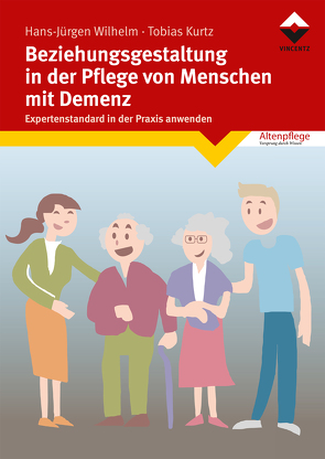 Beziehungsgestaltung in der Pflege von Menschen mit Demenz von Wilhelm,  Hans-Jürgen