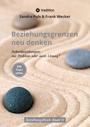 Beziehungsgrenzen neu denken von Puls,  Sandra, Wecker,  Frank