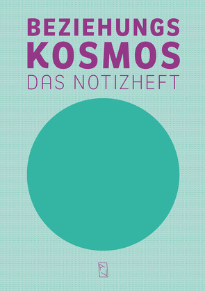 Beziehungskosmos – Das Notizheft