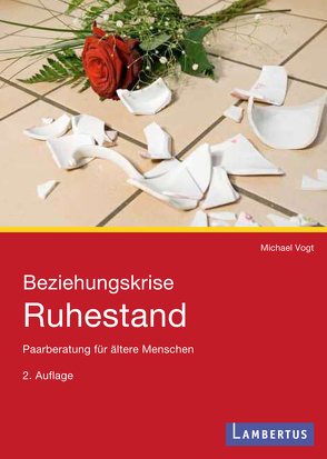 Beziehungskrise Ruhestand von Vogt,  Michael