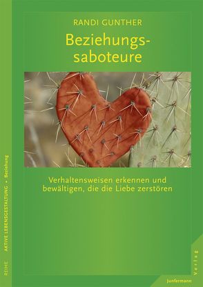 Beziehungssaboteure von Gunther,  Randi, Welling,  Julia