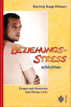 Beziehungsstress schlichten von Kopp-Delaney,  Hartwig, Maiwald,  Reinhard