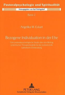 Bezogene Individuation in der Ehe von Eckart,  Angelika M.