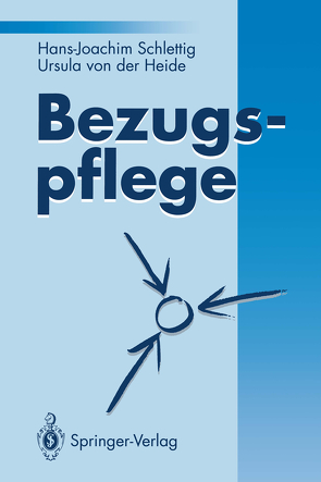 Bezugspflege von Heide,  Ursula von der, Schlettig,  Hans-Joachim