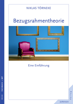 Bezugsrahmentheorie von Plata,  Guido, Törneke,  Niklas