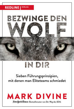 Bezwinge den Wolf in dir von Divine,  Mark