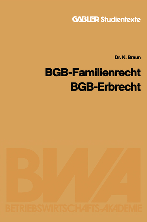 BGB — Familienrecht, BGB — Erbrecht von Braun,  Karl