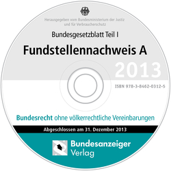 BGBL Fundstellennachweis A 2013 CD-ROM