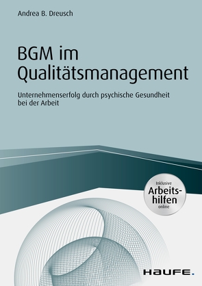 BGM im Qualitätsmanagement – inklusive Arbeitshilfen online von Dreusch,  Andrea B.