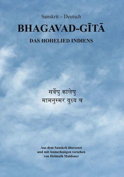 Bhagavad-Gita von Maldoner,  Helmuth