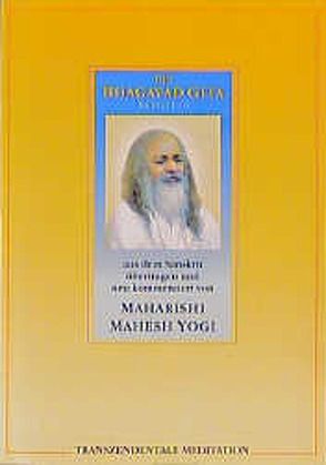 Die Bhagavad Gita von Maharishi Mahesh Yogi