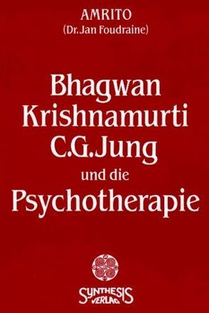 Bhagwan, Krishnamurti von Foudraine,  Jan, Höhr,  Hildegard