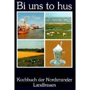 Bi uns to hus von Landfrauen,  Nordstrander