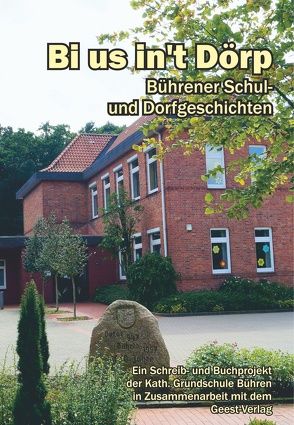 Bi us in’t Dörp von Grundschule Bühren