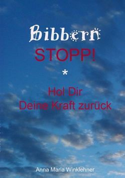 Bibbern Stopp! von Winklehner,  Anna Maria