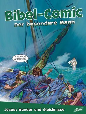 Bibel-Comic – Der besondere Mann von Alex,  Ben, Montero,  José Pérez