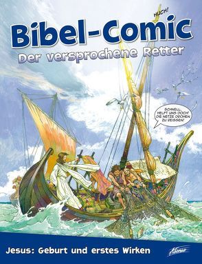 Bibel-Comic – Der versprochene Retter von Alex,  Ben, Montero,  José Pérez