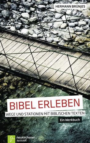 Bibel erleben von Brünjes,  Hermann