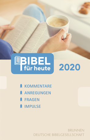 Bibel für heute 2020 von Büchle,  Matthias, Diener,  Michael, Hüttmann,  Karsten, Kopp,  Hansjörg, Müller,  Wieland, Rösel,  Christoph